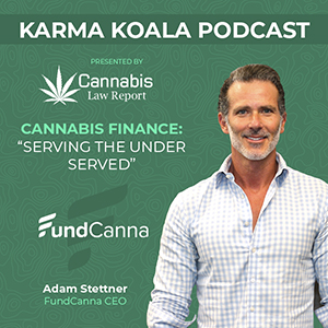 Adam Stettner Karma Koala Podcast Cannabis Law Report