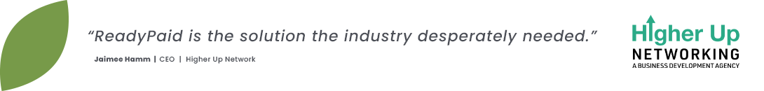 higher up networking testimonial praising readypaid by fundcanna